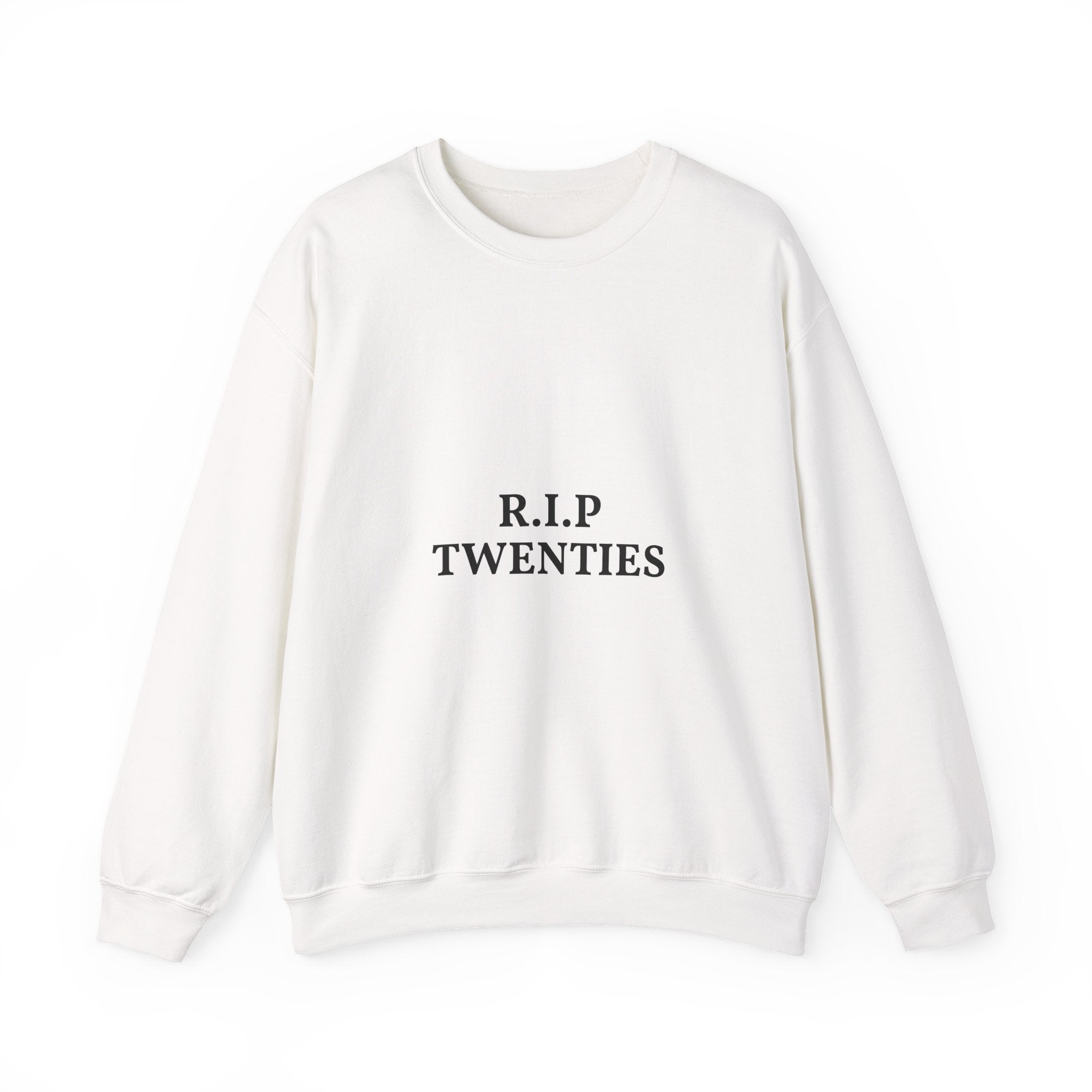 White sweatshirt with 'R.I.P TWENTIES' text on a white background