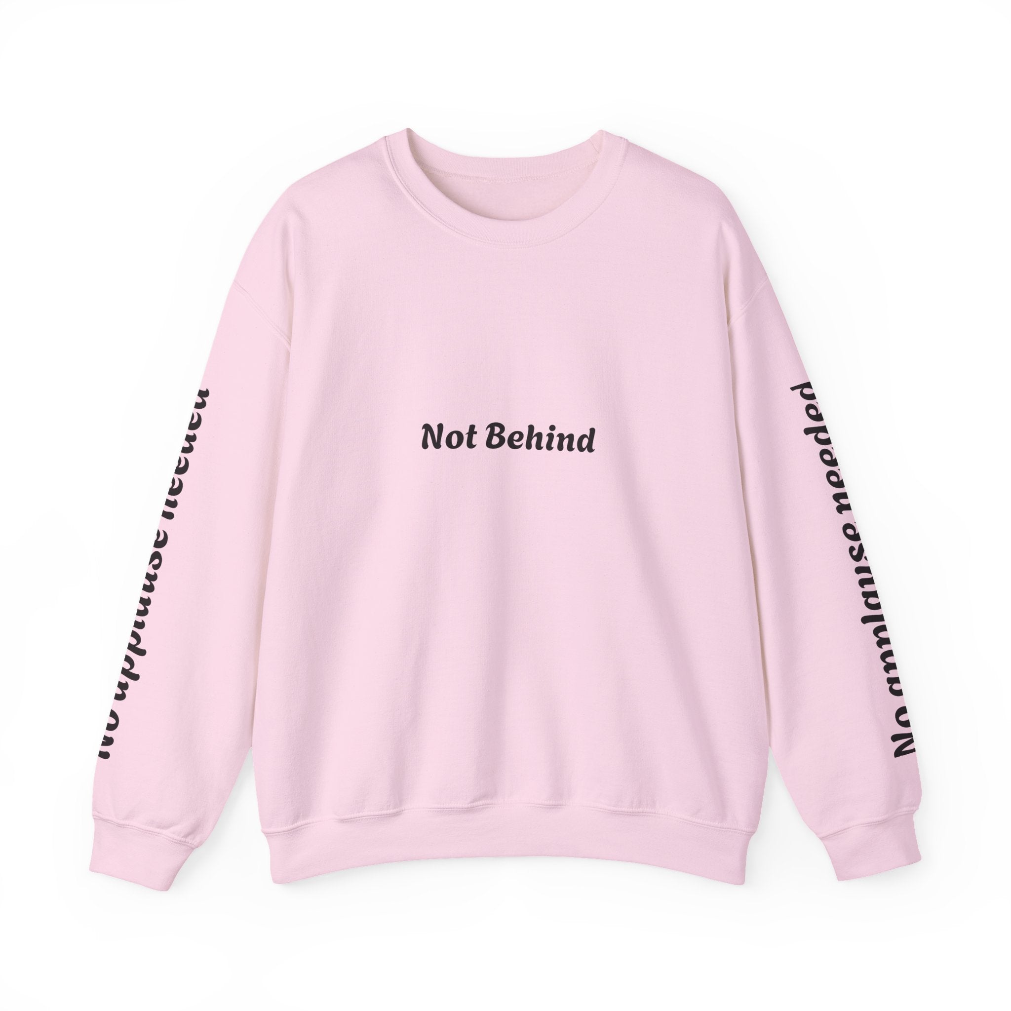 Crewneck Sweatshirt — “Not Behind / Just on a different timeline.” Motivational Graphic Crewneck