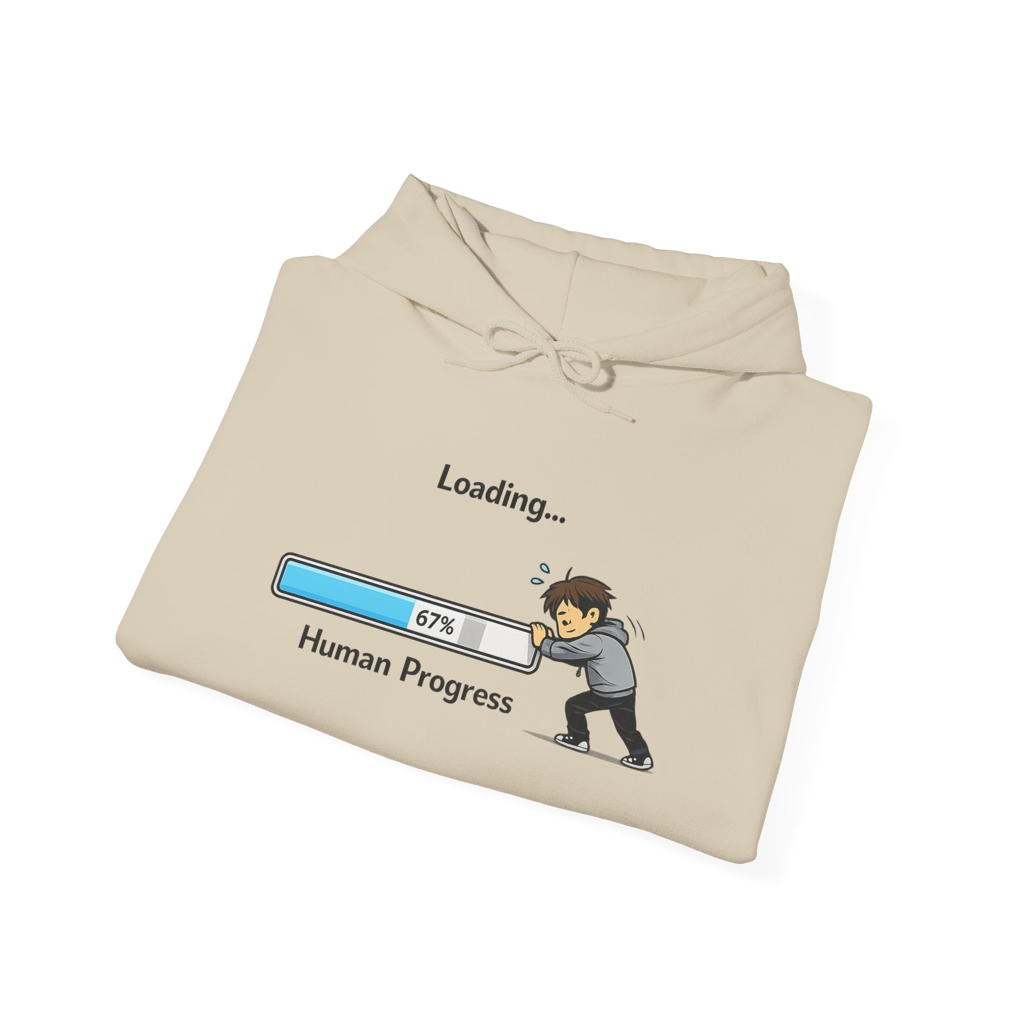 Human Progress Hoodie — "Loading..." Still Human Graphic Sweatshirt