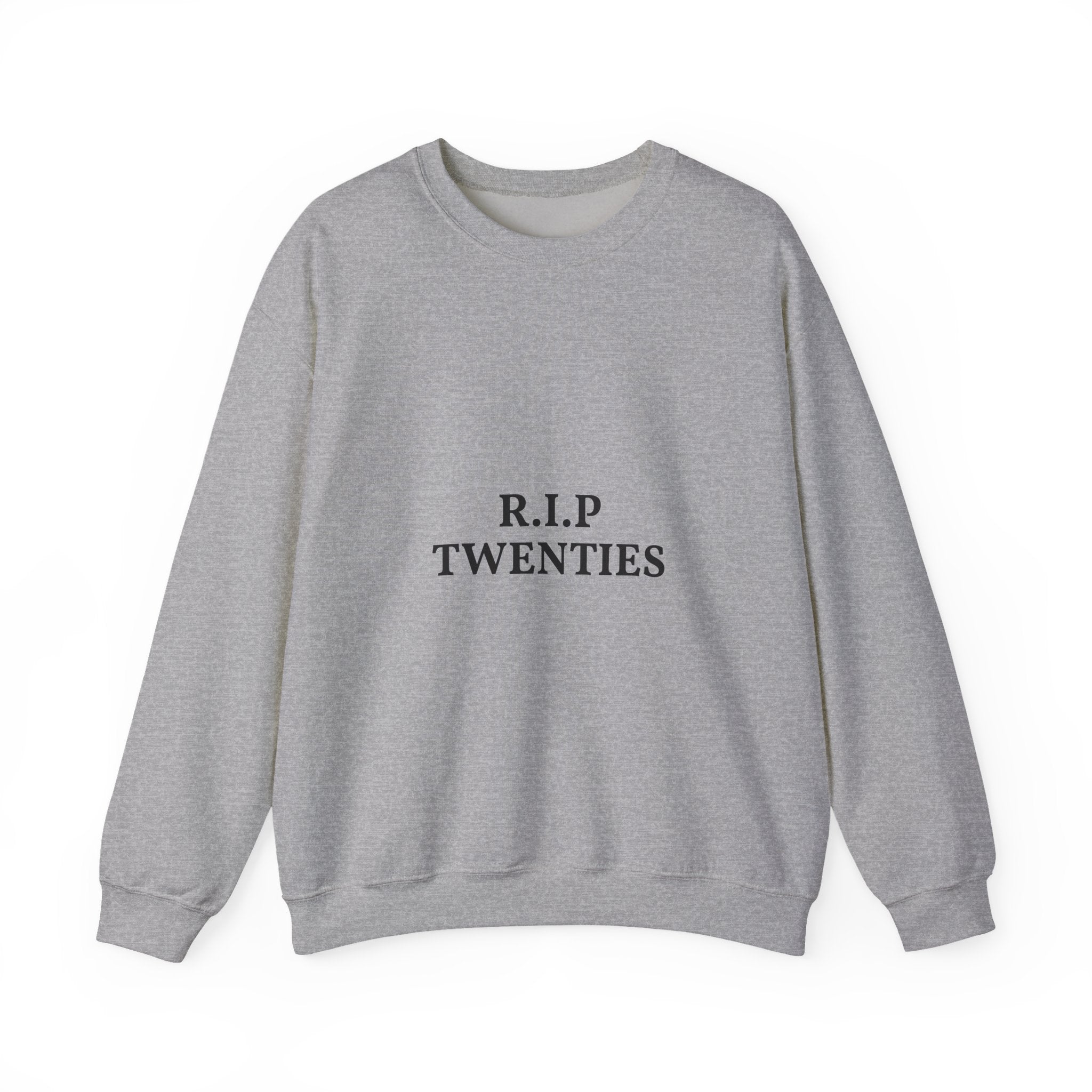 Gray sweatshirt with 'R.I.P. TWENTIES' text on a white background