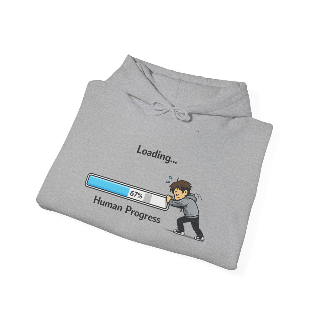 Human Progress Hoodie — "Loading..." Still Human Graphic Sweatshirt