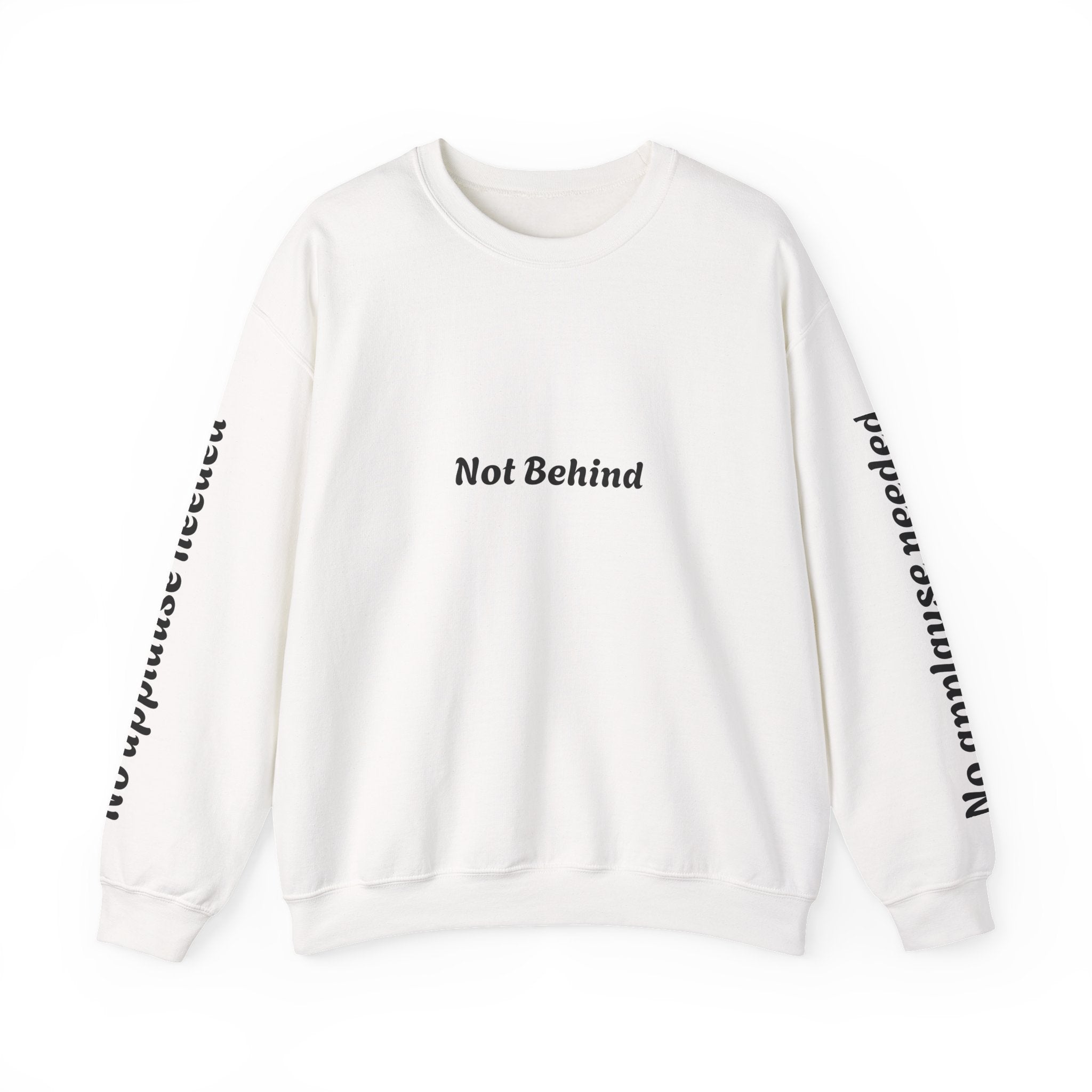 Crewneck Sweatshirt — “Not Behind / Just on a different timeline.” Motivational Graphic Crewneck