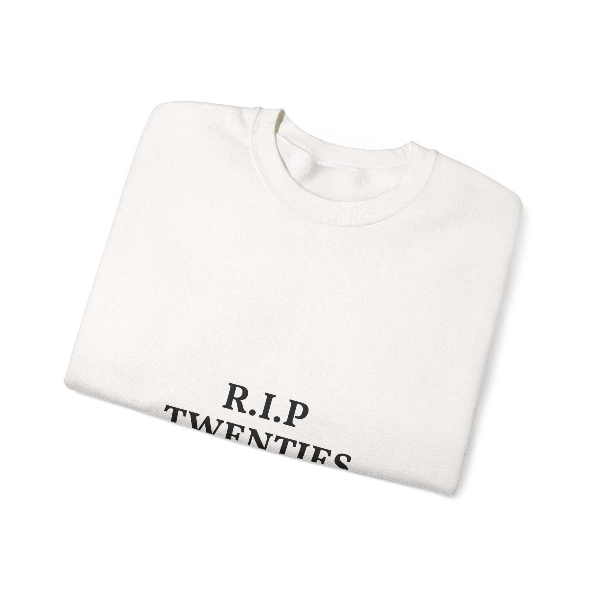 White sweatshirt with 'R.I.P. TWENTIES' text on a white background